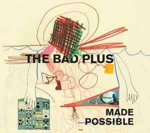 The Bad Plus - Made Possible (CD, Album)