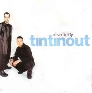 Tin Tin Out - Eleven To Fly (CD, Album)