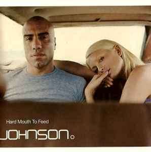 Johnson - Hard Mouth To Feed (CD, Album)