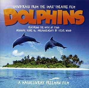 Sting, Steve Wood (2) - Dolphins (Soundtrack From The IMAX Theatre Film) (CD, Album)