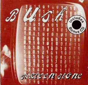 Bush - Sixteen Stone (CD, Album + CD, EP)
