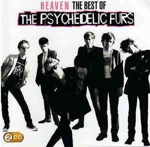 The Psychedelic Furs - Heaven (The Best Of The Psychedelic Furs) (2xCD, Comp)