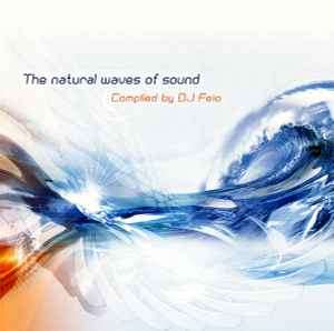 DJ Feio - The Natural Waves Of Sound (CD, Comp)