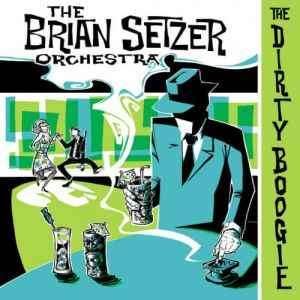 Brian Setzer Orchestra - The Dirty Boogie (CD, Album, RE)