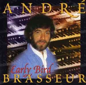 Andre Brasseur - Early Bird (CD, Comp)