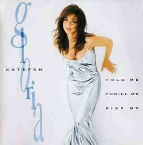 Gloria Estefan - Hold Me, Thrill Me, Kiss Me (CD, Album)