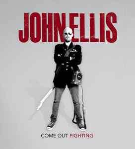 John Ellis (7) - Come Out Fighting (CD, Album)