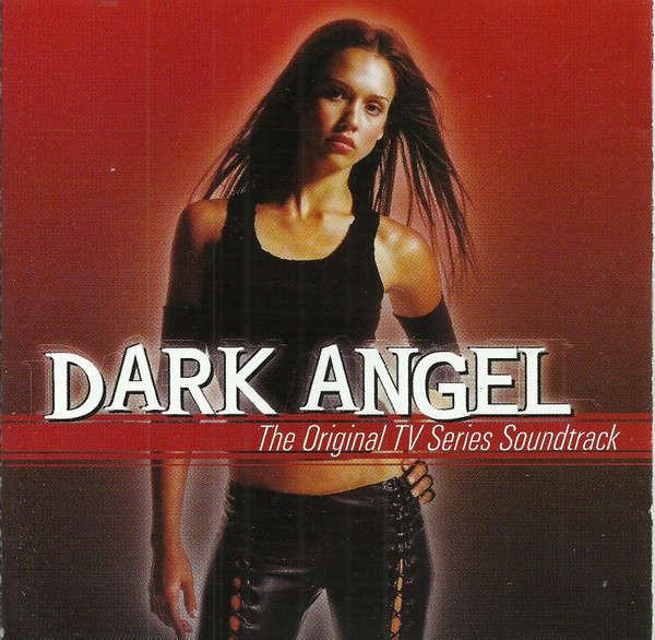 Various - Dark Angel - The Original TV Series Soundtrack (CD, Comp)
