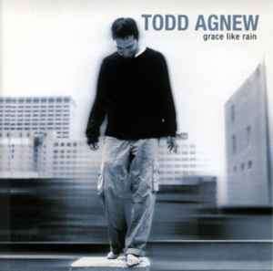 Todd Agnew - Grace Like Rain (CD, Album)