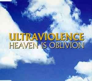Ultraviolence - Heaven Is Oblivion (CD, Maxi)
