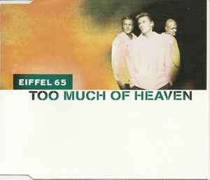 Eiffel 65 - Too Much Of Heaven (CD, Maxi)