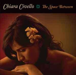 Chiara Civello - The Space Between (CD, Album)