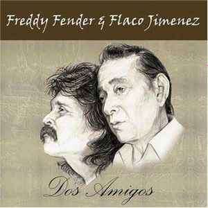 Freddy Fender (2) & Flaco Jimenez - Dos Amigos (CD, Album)