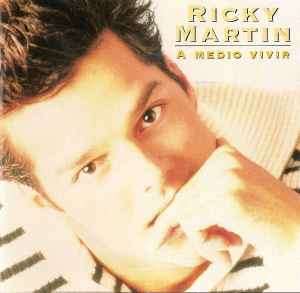 Ricky Martin - A Medio Vivir (CD, Album, RE)