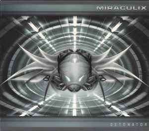 Miraculix - Detonator (CD, Album)