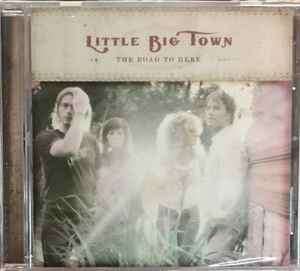 Little Big Town - The Road To Here (CD, Album, RE)