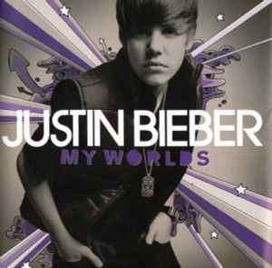 Justin Bieber - My Worlds (CD, Album, Comp)