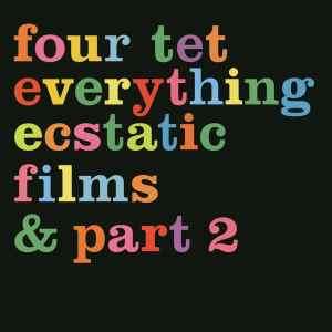 Four Tet - Everything Ecstatic Films & Part 2 (CD, Album, RE, S/Edition + DVD-V)