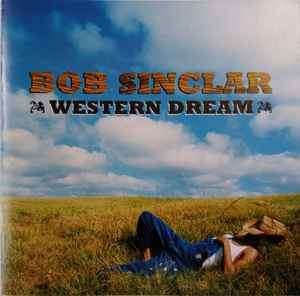 Bob Sinclar - Western Dream (CD, Album)