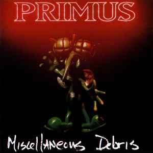 Primus - Miscellaneous Debris (CD, EP)