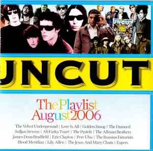 Various - Uncut: The Playlist August 2006 (CD, Comp)