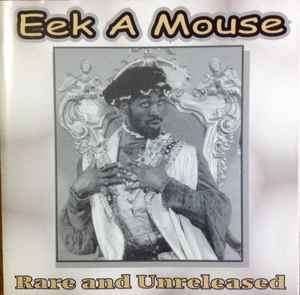Eek-A-Mouse - Rare And Unreleased (CD, Comp)