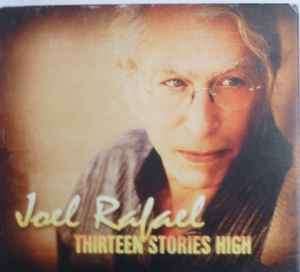 Joel Rafael - Thirteen Stories High (CD, Album)