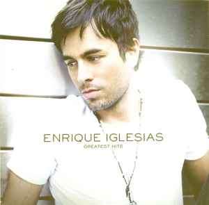 Enrique Iglesias - Greatest Hits (CD, Comp)