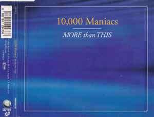 10,000 Maniacs - More Than This (CD, Single)