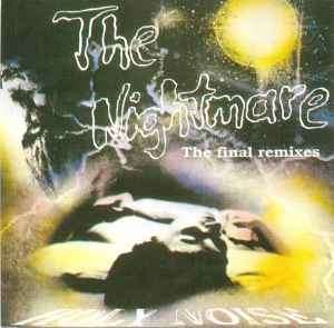 Holy Noise - The Nightmare (The Final Remixes) (CD, Maxi)