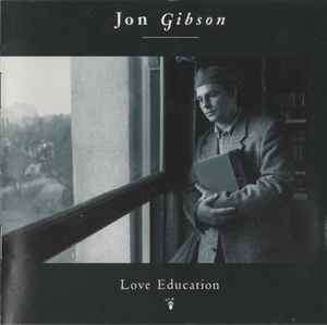 Jon Gibson - Love Education (CD, Album)