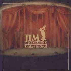 Jim Neversink - Shakey Is Good (CD)
