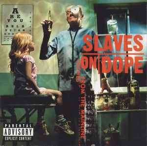 Slaves On Dope - Inches From The Mainline (CD, Album)