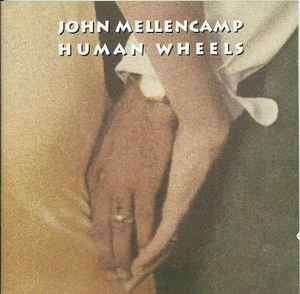John Cougar Mellencamp - Human Wheels (CD, Album)