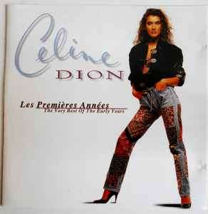 Celine Dion - Les Premires Annes (Very Best Of The Early Years) (CD, Comp)