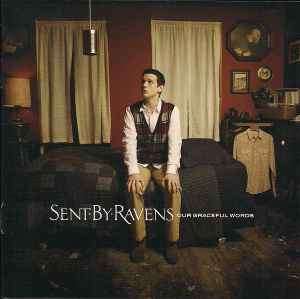 Sent By Ravens - Our Graceful Words (CD, Album)