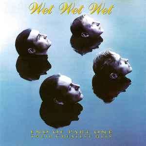Wet Wet Wet - End Of Part One (Their Greatest Hits) (CD, Comp, RP)