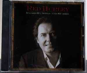Red Hurley - Raised On Songs And Stories (CD, Album)