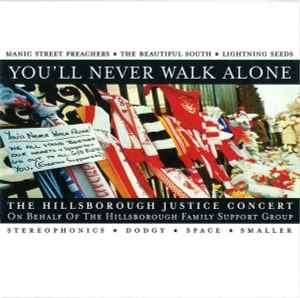 Various - You'll Never Walk Alone - The Hillsborough Justice Concert (CD, Comp)