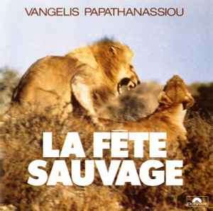 Evangelos Papathanassiou - La Fete Sauvage (CD, Album, RE)