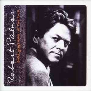 Robert Palmer - Some Guys Have All The Luck (CD, Comp)