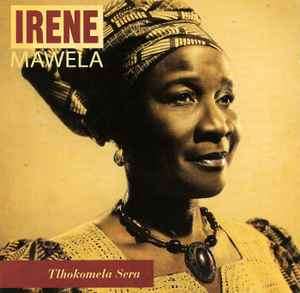 Irene Mawela - Tlhokomela Sera (CD, Album)