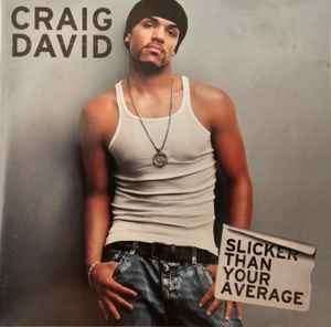 Craig David - Slicker Than Your Average (CD, Album)