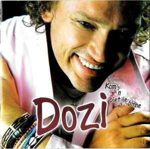 Dozi - Kom 'n Bitjie Binne (CD, Album)