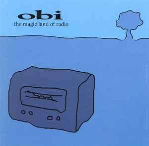 Obi (3) - The Magic Land Of Radio (CD, Album)