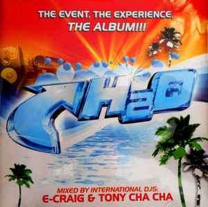 E-Craig, Tony Cha Cha - H20 The Event, The Experience, The Album!!! (2xCD, Comp)