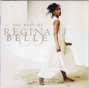 Regina Belle - Baby Come To Me: The Best Of Regina Belle (CD, Comp)