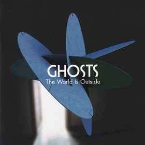 Ghosts (3) - The World Is Outside (CD, Album)