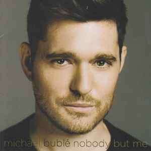 Michael Buble - Nobody But Me (CD, Album)