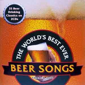 Various - The World's Best Ever Beer Songs (Summer 2001) (2xCD, Comp)